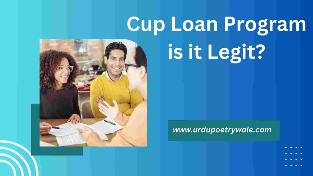 Cup Loan Program is it Legit?