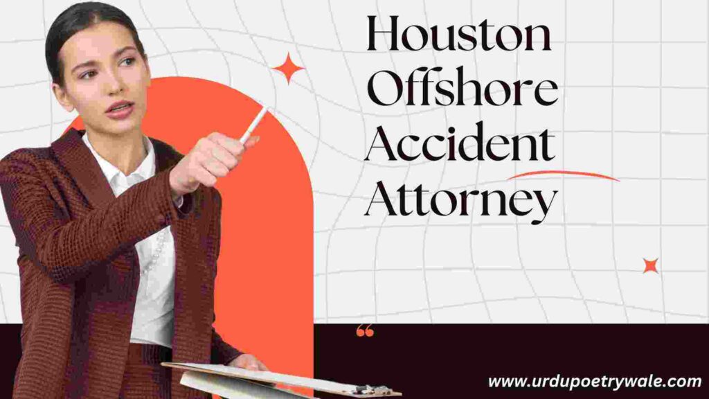 Houston Offshore Accident Attorney
